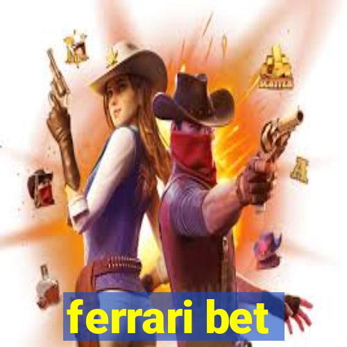 ferrari bet